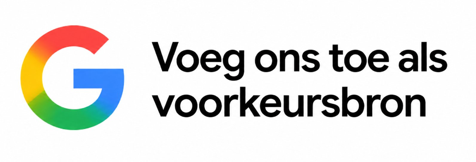 Voeg ons toe als voorkeursbron in Google
